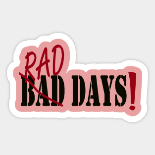 No Bad Days Sticker